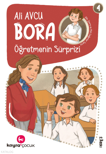 Öğretmenin Süprizi (7+ Yaş, Renkli Resimli);Bora Dizisi 4