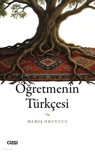 Öğretmenin Türkçesi | Memiş Okuyucu | Çizgi Kitabevi