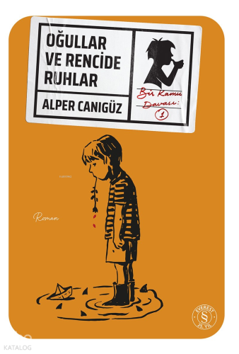 Oğullar ve Rencide Ruhlar | Alper Canıgüz | Everest Yayınları