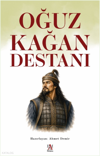Oğuz Kağan Destanı | Kolektif | Panama Yayıncılık