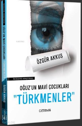 Oğuz'un Mavi Çocukları "Türkmenler"