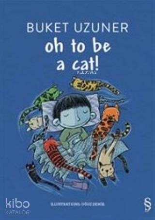 Oh to be a Cat! | Buket Uzuner | Everest Yayınları