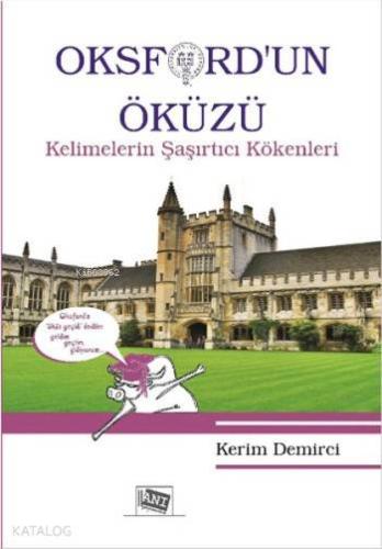 Oksford'un Öküzü; Kelimelerin Şaşırtıcı Kökenleri
