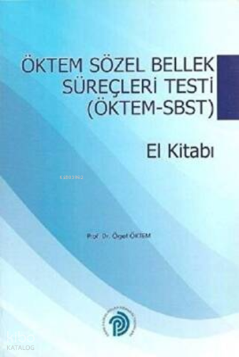 Öktem Sözel Bellek Süreçleri Testi - Öktem - Sbst El Kitabı