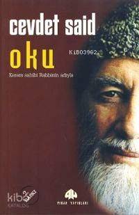 Oku; Kerem Sahibi Yaratan Rabbinin Adıyla