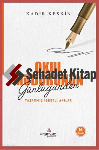 Okul Müdürünün Günlüğünden Yaşanmış İbretli Anılar