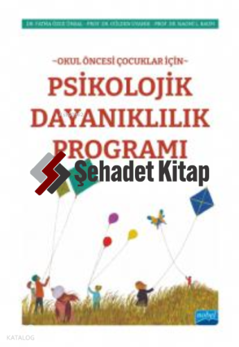Okul Öncesi Çocuklar İçin Psikolojik Dayanıklılık Programı