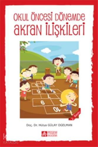 Okul Öncesi Dönemde Akran İlişkileri