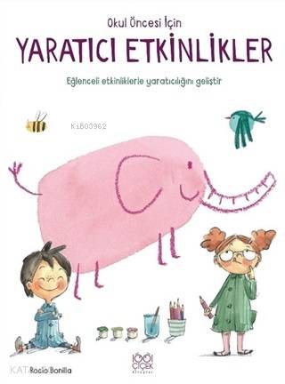 Okul Öncesi İçin Yaratıcı Etkinlikler