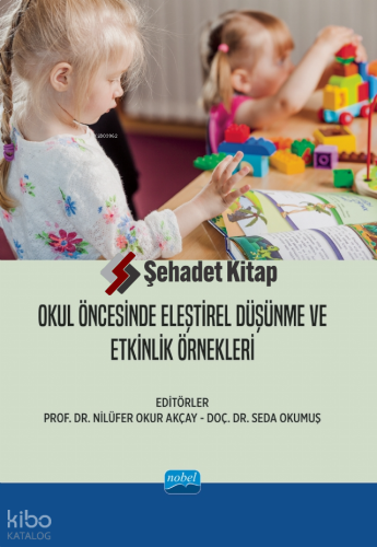 Okul Öncesinde Eleştirel Düşünme ve Etkinlik Örnekleri