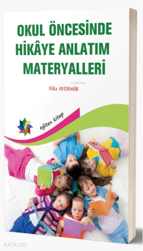 Okul Öncesinde Hikaye Anlatım Materyalleri