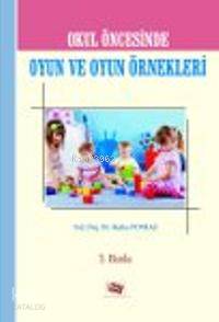 Okul Öncesinde Okul ve Oyun Örnekleri | Hatice Poyraz | Anı Yayıncılık