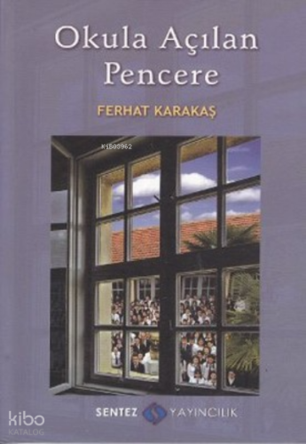 Okula Açılan Pencere