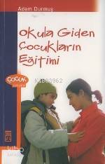 Okula Giden Çocukların Eğitimi
