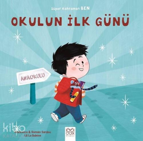 Okulun İlk Günü - Süper Kahraman Ben