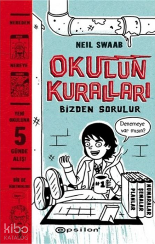 Okulun Kuralları Bizden Sorulur
