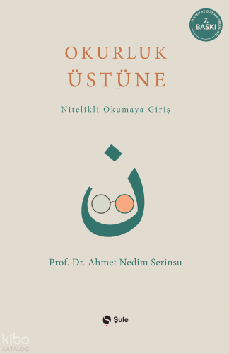 Okurluk Üstüne; Nitelikli Okumaya Giriş