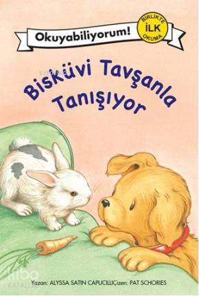 Okuyabiliyorum 2 - Bisküvi Tavşanla Tanışıyor