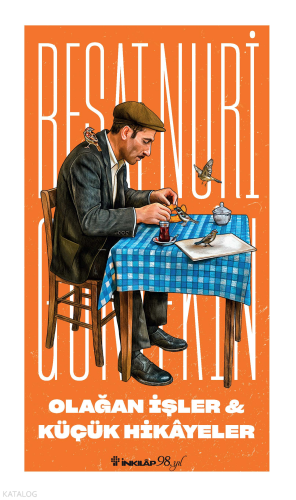 Olağan İşler & Küçük Hikayeler | Reşat Nuri Güntekin | İnkılâp Kitabev