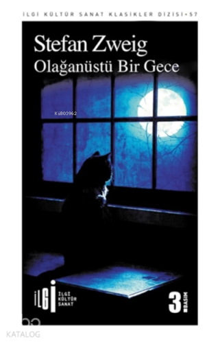 Olağanüstü Bir Gece | Stefan Zweig | İlgi Kültür Sanat Yayıncılık
