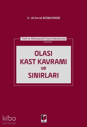 Olası Kast Kavramı ve Sınırları