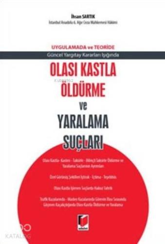 Olası Kastla Öldürme Ve Yaralama Suçları