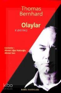Olaylar | Thomas Bernhard | Babil Yayınları - Erzurum