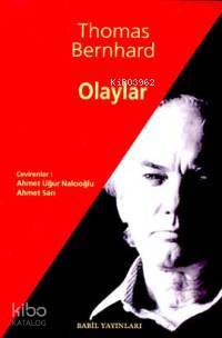 Olaylar | Thomas Bernhard | Babil Yayınları - Erzurum