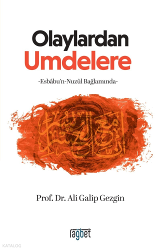 Olaylardan Umdelere | Ali Galip Gezgin | Rağbet Yayınları