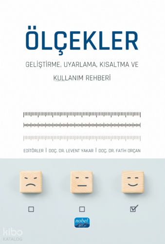 Ölçekler;Geliştirme, Uyarlama, Kısaltma ve Kullanım Rehberi | Kolektif
