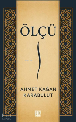 Ölçü | Ahmet Kağan Karabulut | Palet Yayınları