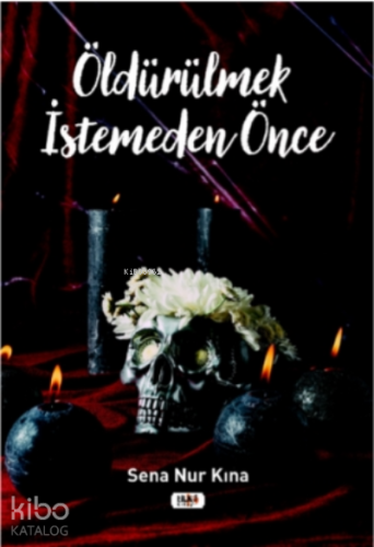 Öldürülmek İstemeden Önce