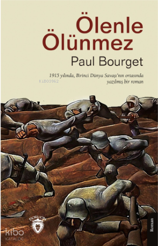 Ölenle Ölünmez | Paul Bourget | Dorlion Yayınevi