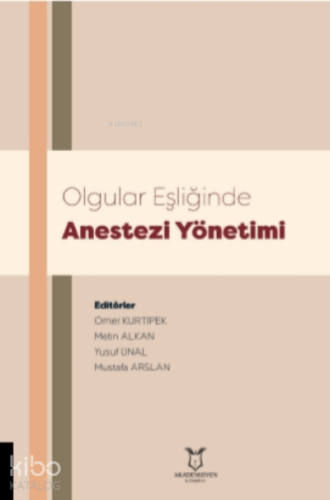 Olgular Eşliğinde Anestezi Yönetimi