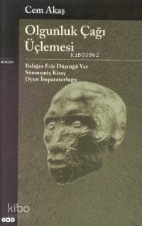 Olgunluk Çağı Üçlemesi