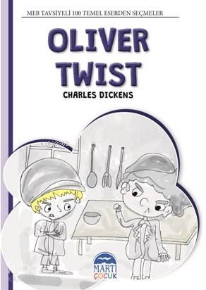 Oliver Twist; 4. Sınıf 100 Temel Eserden Seçmeler | Charles Dickens | 