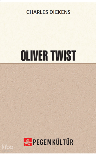 Oliver Twist | Charles Dickens | Pegem Kültür