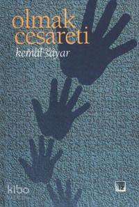 Olmak Cesareti | Kemal Sayar | İz Yayıncılık