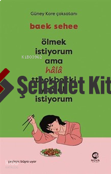 Ölmek İstiyorum Ama Hâlâ Tteokbokki Yemek İstiyorum