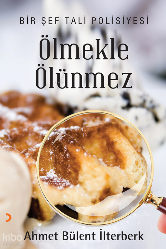 Ölmekle Ölünmez;Bir Şef Tali Polisiyesi