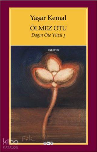 Ölmez Otu; Dağın Öte Yüzü 3