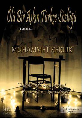 Ölü Bir Aşkın Türkçe Sözlüğü