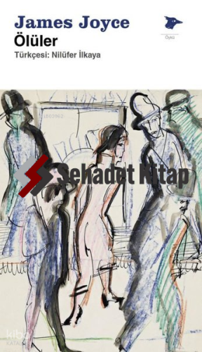 Ölüler | James Joyce | Alakarga Sanat Yayınları