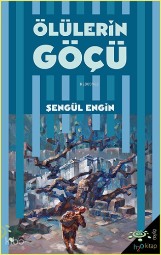 Ölülerin Göçü | Şengül Engin | h2o kitap