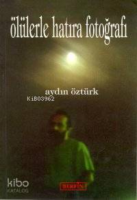 Ölülerle Hatıra Fotoğrafı