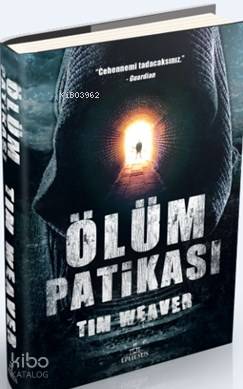 Ölüm Patikası (Ciltli); Cehennemi Tadacaksınız