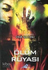 Ölüm Rüyası | Vagif Sultanlı | Avrupa Yakası Yayınları