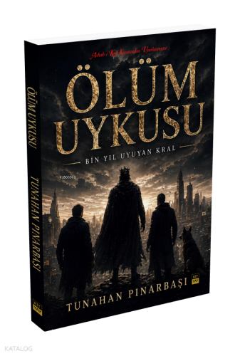 Ölüm Uykusu ;Bin Yıl Uyuyan Kral