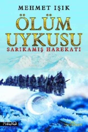 Ölüm Uykusu; Sarıkamış Harekatı