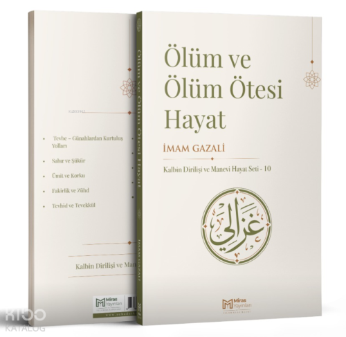Ölüm ve Ölüm Ötesi Hayatı;Kıyamet ve Ahiret | İmam Gazali | Miras Yayı